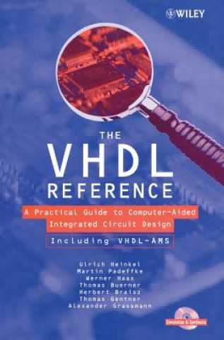 VHDL Reference - A Practical Guide to Computer  -Aided Integrated Circuit Design Including VHDL-  AMS