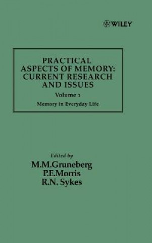 Practical Aspects of Memory - Curr Resear & Issues - Memory in Everyday Life V 1