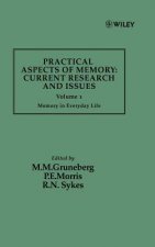 Practical Aspects of Memory - Curr Resear & Issues - Memory in Everyday Life V 1