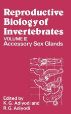 Reproductive Biology of Invertebrates - Accessory Sex Glands V 3