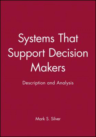 Systems that Support Decision Makers - Description & Analysis
