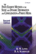 Finite Element Method in the Static and Dynamic Deformation and Consolidation of Porous Media