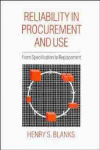 Reliability in Procurement & Use - From Specification to Replacement