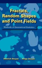 Fractals, Random Shapes & Point Fields - Methods of Geometrical Statistics