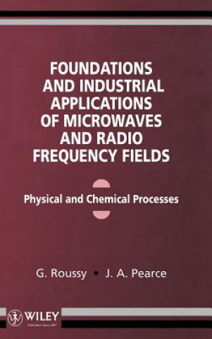 Foundations & Industrial Applications of Microwaves & Radio Frequency Fields
