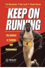 Keep on Running - The Science of Training & Performance