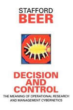 Decision & Control - The Meaning of Operational Research & Management Cybernetics