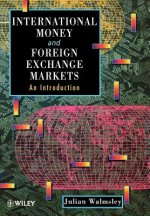 International Money & Foreign Exchange Markets - An Introduction