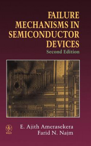 Failure Mechanisms in Semiconductor Devices 2e