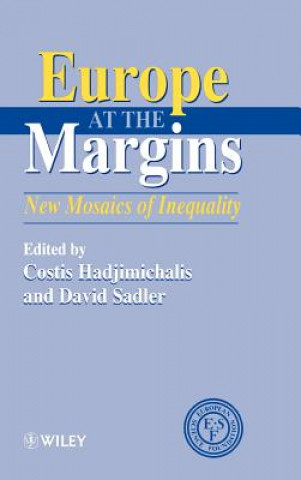 Europe at the Margins - New Mosaics of Inequality
