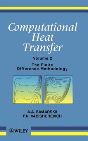 Computational Heat Transfer V 2 - The Finite Difference Methodology