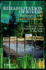 Rehabilitation of Rivers - Principles & Implementation