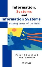 Information, Systems & Information Systems - Making Sense of the Field