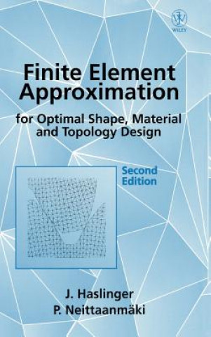 Finite Element Approximation for Optimal Shape, Material & Topology Design 2e