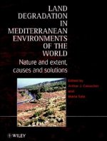 Land Degradation in Mediterranean Environments of the World - Nature & Extent, Causes & Solutions