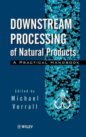 Downstream Processing of Natural Products - A Practical Hdbk