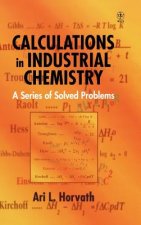 Calculations in Industrial Chemistry - A Series of Solved Problems