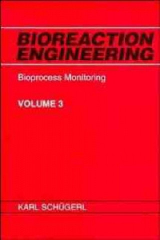 Bioreaction Engineering V 3 - Bioprocess Monitoring