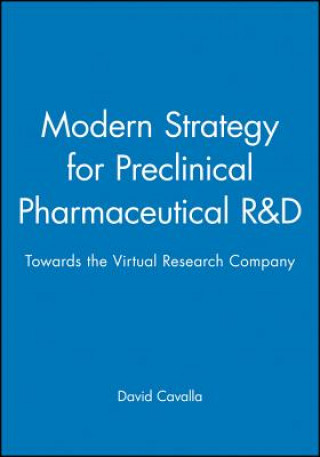 Modern Strategy for Preclinical Pharmaceutical R & D - Towards the Virtual Research Company