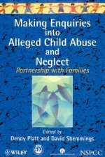 Making Enquiries into Alleged Child Abuse & Neglect - Parnership with Families (Paper only)