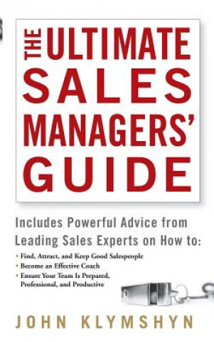 Ultimate Sales Managers' Guide