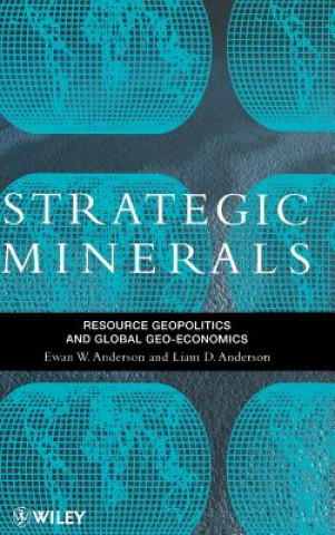 Strategic Minerals - Resource Geopolitics & Global Geo-Economics