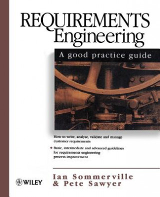 Requirements Engineering - A Good Practice Guide