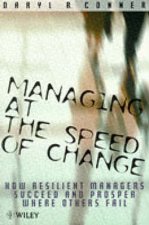 Managing at the Speed of Change - How Resilient Managers Succeed & Prosper where Others Fail (Paper only)