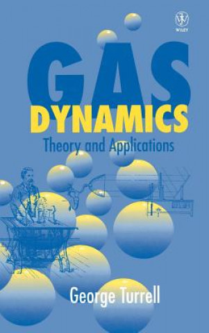 Gas Dynamics - Theory & Applications