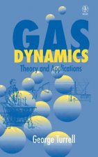 Gas Dynamics - Theory & Applications