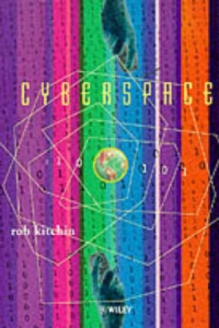 Cyberspace - The World in the Wires