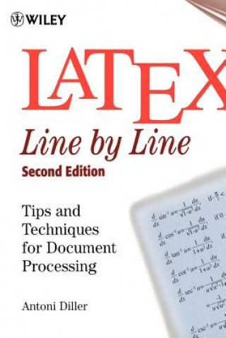 Latex Line by Line - Tips & Techniques for Document Processing 2e