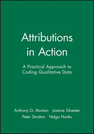 Attributions in Action - A Practical Approach to Coding Qualitative Data