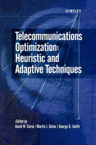 Telecommunications Optimization - Heuristic & Adaptive Techniques