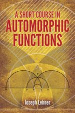 Short Course in Automorphic Functions