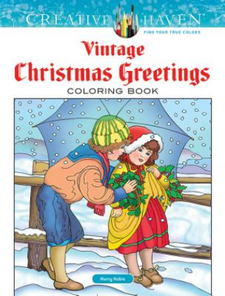 Creative Haven Vintage Christmas Greetings Coloring Book