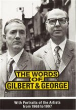 Words of Gilbert and George
