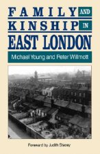 Family and Kinship in East London