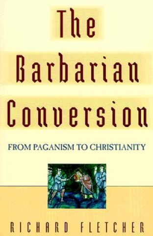 Barbarian Conversion