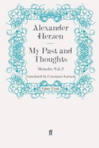 My Past and Thoughts: Memoirs Volume 2