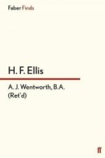 A. J. Wentworth, B.A. (Ret'd.)