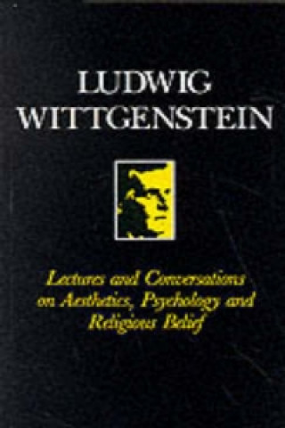 Lectures and Conversations on Aesthetics, Psychology and Religious Belief