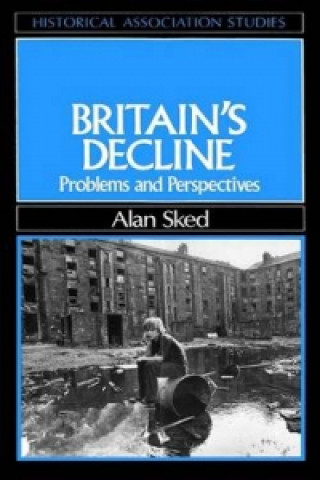 Britain's Decline - Problems an Perspectives
