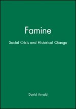 Famine - Social Crisis and Historical Change