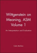 Wittgenstein on Meaning ASM V1