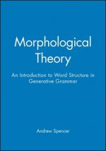 Morphological Theory: An Introduction to Word Structure Generative Grammar