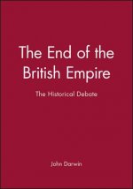End of the British Empire - The Historical Debate