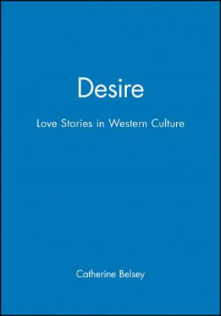 Desire - Love Stories in Western Culture