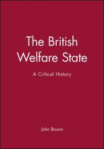 British Welfare State - A Critical History
