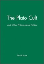 Plato Cult and Other Philosophical Follies